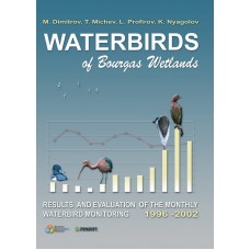 Pensoft Series Faunistica #44. Waterbirds of Bourgas Wetlands. Results and Evaluation of the Monthly Waterbird Monitoring, 1996-2002